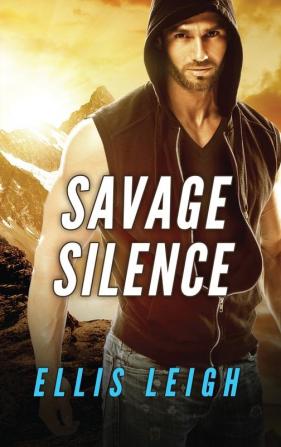 Savage Silence: A Dire Wolves Mission: 4 (Devil's Dires)