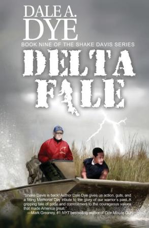 Delta File: Book 9 of the Shake Davis Series