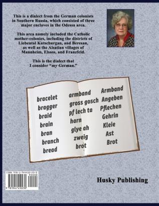 German My Way: Complilation of German dialect spoken in Southern Russia: Complilation of German dialect spoken in Southern Russia with available audio recording