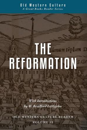 The Reformation: 12 (Old Western Culture Reader)