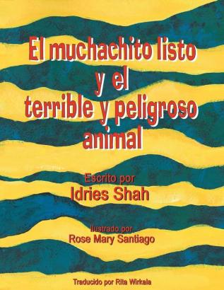 El muchachito listo y el terrible y peligroso animal (Historias de Enseñanza)