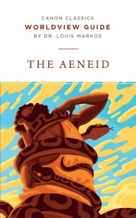 Worldview Guide for The Aeneid (Canon Classics Literature)