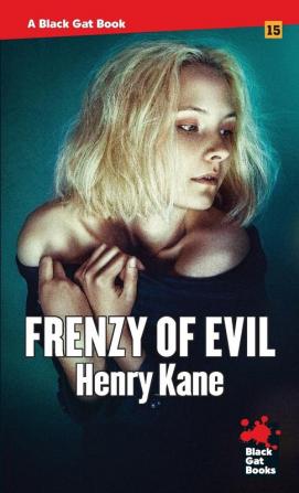 Frenzy of Evil: 15 (Black Gat Book)