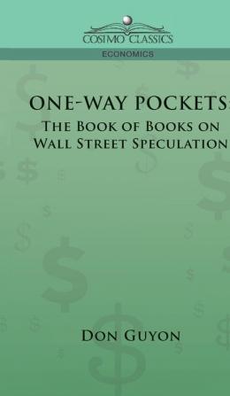 One-Way Pockets: The Book of Books on Wall Street Speculation