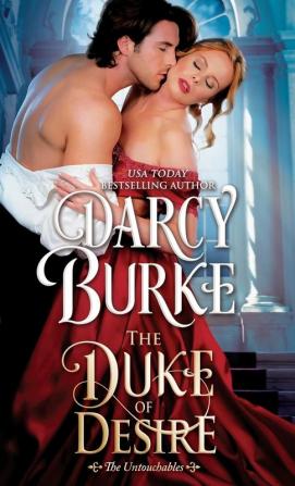 The Duke of Desire: 4 (Untouchables)