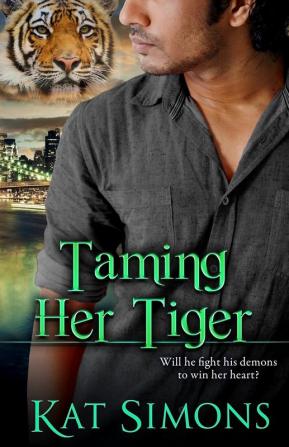 Taming Her Tiger: 9 (Tiger Shifters)