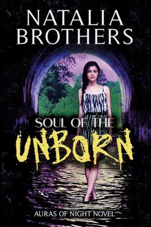 Soul of the Unborn: 1 (Auras of Night)