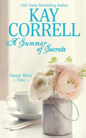 A Summer of Secrets: 5 (Sweet River)