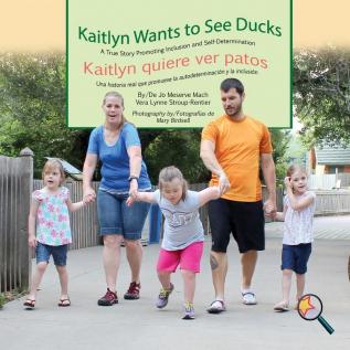 Kaitlyn Wants To See Ducks/Kaitlyn quiere ver patos (Finding My Way)