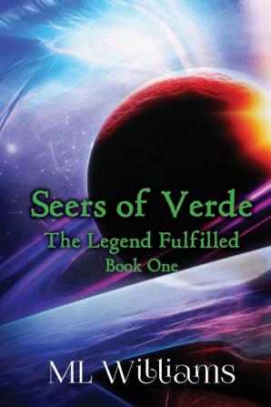 Seers of Verde: The Legend Fulfilled: 1