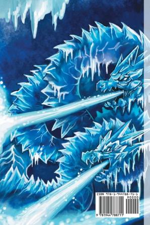 Ice Dragons & Other Rare Arctic Creatures: A Field Guide