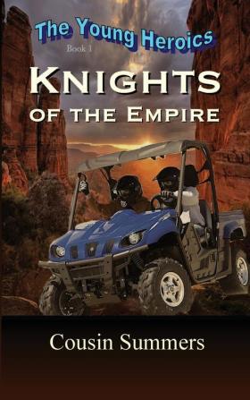 KNIGHTS of the Empire: 1 (Young Heroics)