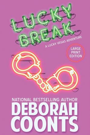 Lucky Break: Large Print Edition: 6 (Lucky O'Toole Vegas Adventure)