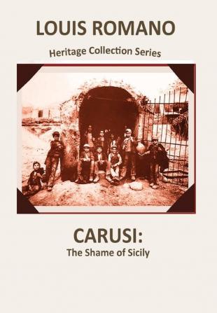 Carusi: The Shame of Sicily: 1 (Heritage Collection)