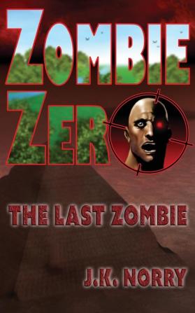 Zombie Zero: The Last Zombie: 2