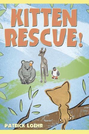 Kitten Rescue!: 2 (Building Character)