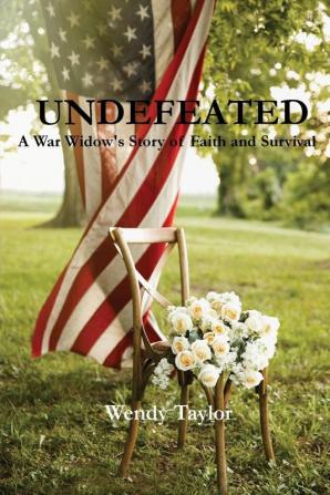 Undefeated: A War Widow's Story of Faith and Survival