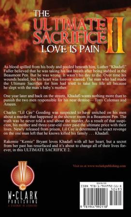 The Ultimate Sacrifice II: Love Is Pain