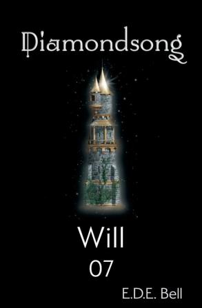 Will: 07 (Diamondsong)