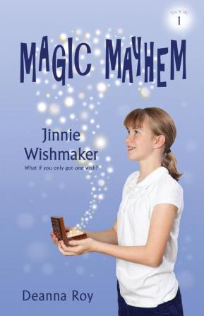 Jinnie Wishmaker: 1 (Magic Mayhem)