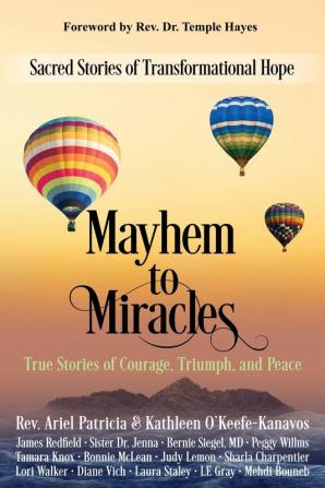 Mayhem to Miracles