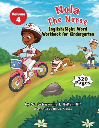 Nola The Nurse(R) English & Sight Words For Kindergarten: 4 (Nola the Nurse(r) Activity Books)