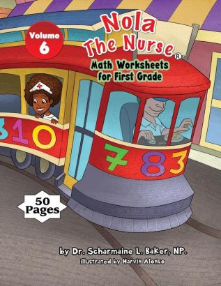 Nola The Nurse(R) Math Worksheets for First Graders: 6 (Nola the Nurse(r) Activity Books)