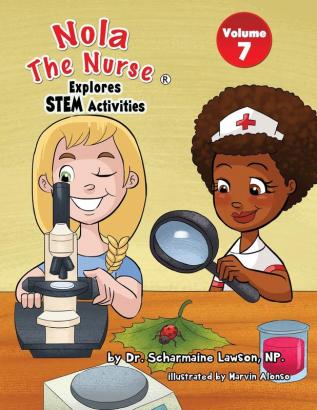 Nola The Nurse Explores STEM Activities: 7 (Nola the Nurse(r) Activity Books Stem)