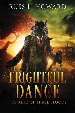 The Frightful Dance: 2 (King of Three Bloods)