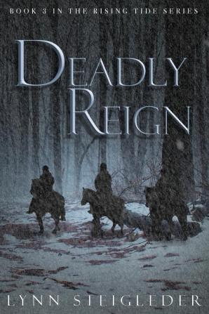 Deadly Reign: Book 3 Rising Tide Series