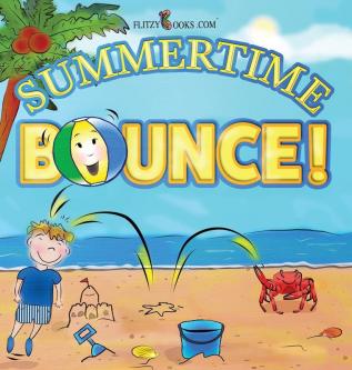 Summertime Bounce!: 4 (Flitzy Books Rhyming)