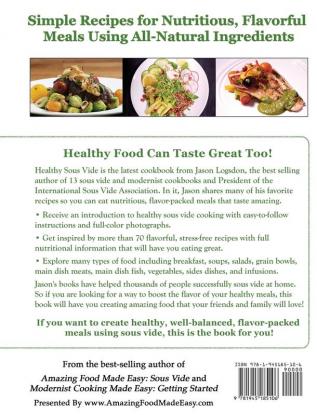 Amazing Food Made Easy: Healthy Sous Vide: Create Nutritious Flavor-Packed Meals Using All-Natural Ingredients