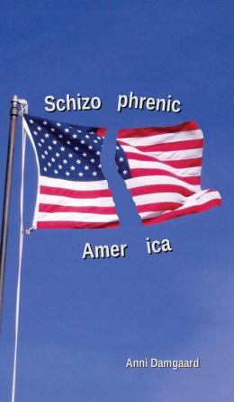 Schizophrenic America