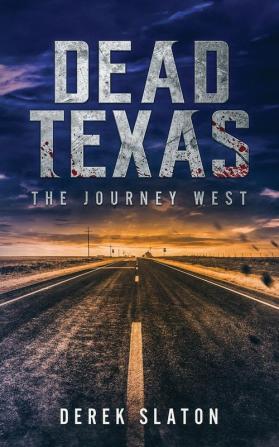 Dead Texas: The Journey West: 4