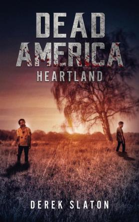 Dead America: Heartland: 6 (First Week)