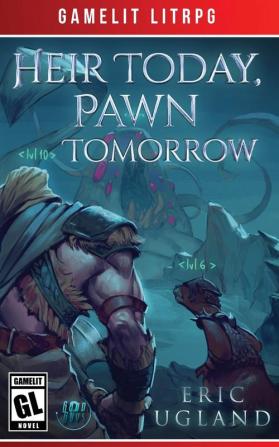 Heir Today Pawn Tomorrow