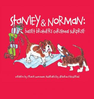 Stanley & Norman: Basset Brothers Christmas Surprise: 4