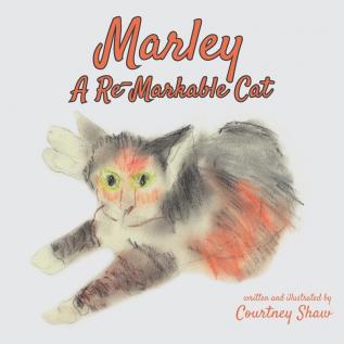 Marley - A Re-Markable Cat