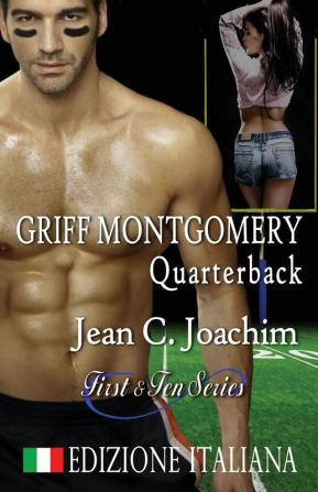 Griff Montgomery Quarterback (Edizione Italiana): 1 (First & Ten (Ediziones Italiana))