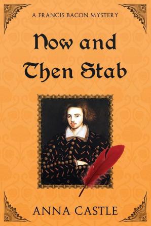 Now and Then Stab: 7 (Francis Bacon Mysteries)