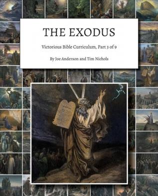 The Exodus: Victorious Bible Curriculum Part 3 of 9