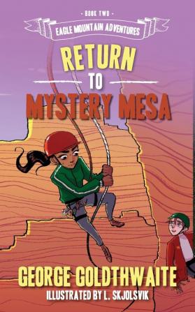 Return to Mystery Mesa: 2 (Eagle Mountain Adventures)