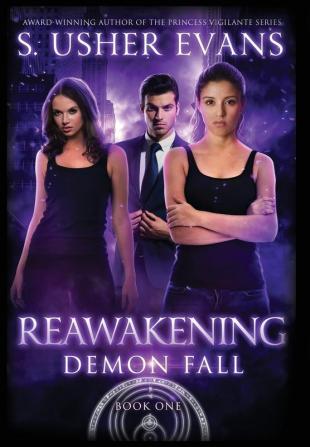 Reawakening: A Demon Spring Novel: 1 (Demon Fall)