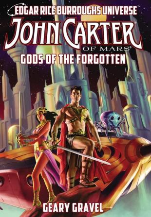 John Carter of Mars: Gods of the Forgotten (Edgar Rice Burroughs Universe): 3