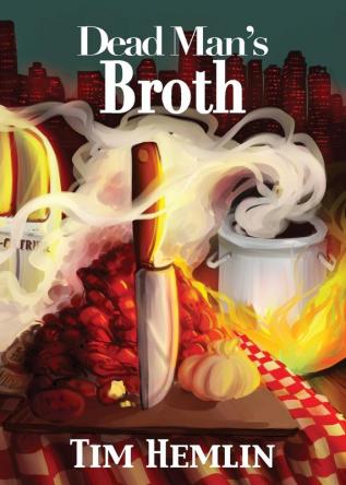 Dead Man's Broth: 5 (Neil Marshall Mysteries)