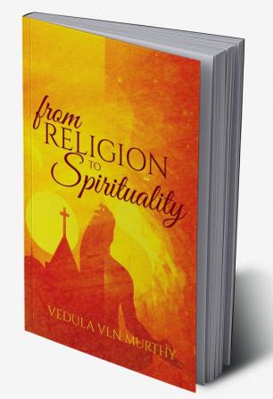 From Religion to Spirituality