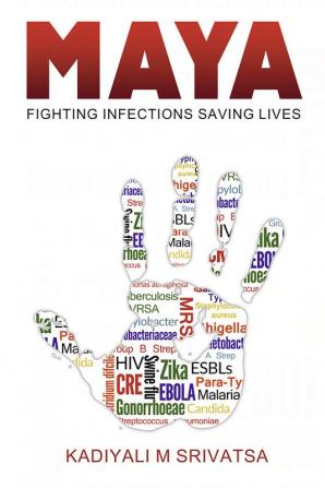 MAYA:Fighting Infections Saving Lives