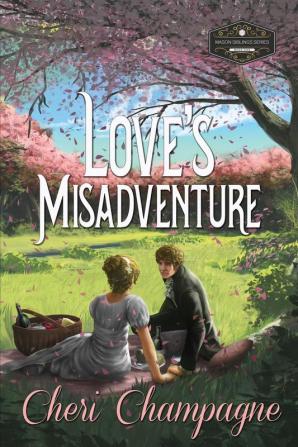 Love's Misadventure: The Mason Siblings Series: 1