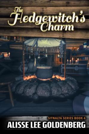 The Hedgewitch's Charm: The Sitnalta Series: 4 (Sitnalta Series Book)