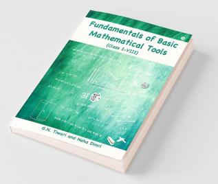 Fundamentals Of Basic Mathematical ToolsClass I - Viii